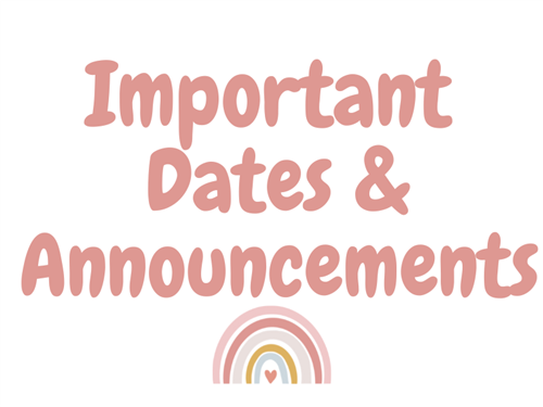 Important Dates & Announcements